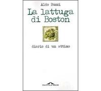 La lattuga di Boston. Diario di un attimo