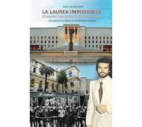 La laurea impossibile: 33 Esami nei primi anni di piombo