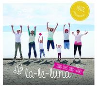 La-le-Luna - Und das Sind Wir!