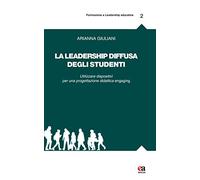 La leadership diffusa degli studenti. Utilizzare dispositivi per una progettazione didattica engaging