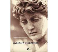 La lealtà dell'amore