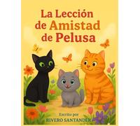 La Lección de Amistad de Pelusa