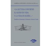 «La lectura convirtió el sueño en vida y la vida en sueño...»: Estudios en homenaje a Domenico Antonio Cusato: 303