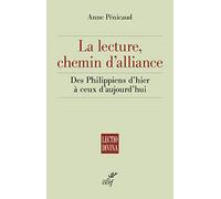La lecture, chemin d'alliance: Des Philippiens d'hier à ceux d'aujourd'hui