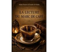La lecture du marc de café: ʿIlm Qirāʾat al-Finjān