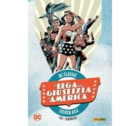 La Lega della Giustizia d'America Vol. 2 - DC Classic Silver Age - Panini - ITA