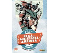 La Lega della Giustizia d'America Vol. 3 - DC Classic Silver Age - Panini - ITA