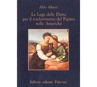 La lega delle dame per il trasferimento del papato nelle Americhe