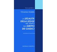 La legalità della legge nel tempo del diritto dei giudici
