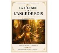 LA LÉGENDE DE L’ANGE DE BOIS: Tome 2 - Mode Éveil