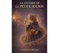 LA LEGENDE DE LA PETITE SOURIS