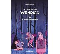 La légende de Wendigo v 01 Le grand hurlement