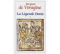 La légende dorée: Tome 1