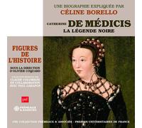 La Legende Noir Catherine De Médicis - La Légende Noire: Une Biographie Exp (CD)