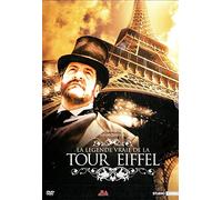 La légende vraie de la tour eiffel