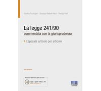 La legge 241/90 commentata con la giurisprudenza