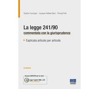 La legge 241/90 commentata con la giurisprudenza