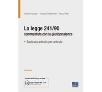 La legge 241/90 commentata con la giurisprudenza