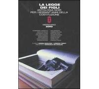 La legge dei figli. Antologia noir per i sessant'anni della Costituzione