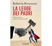 La legge dei padri. Delitti, potere e giustizia patriarcale