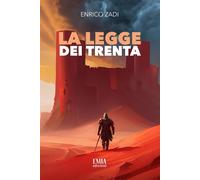 La legge dei Trenta - [Emia Edizioni]