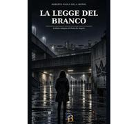 La Legge del Branco: L'ultima indagine di Paola De Angelis