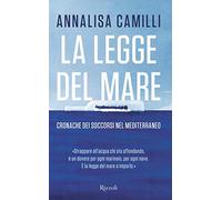 La legge del mare. Cronache dei soccorsi nel Mediterraneo