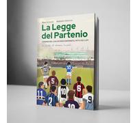La legge del partenio. I grandi del calcio raccontano il mito dei lupi - V...