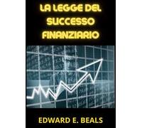 La legge del successo finanziario