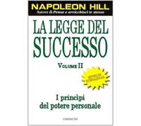 La legge del successo. Lezione 1: I princìpi del potere personale (Vol. 2)