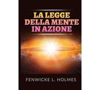 La legge della mente in azione
