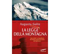 La legge della montagna. I più celebri casi giudiziari che hanno