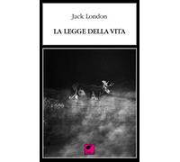La legge della vita. Ediz. integrale