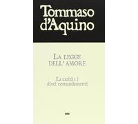 La legge dell'amore. La carità e i dieci comandamenti