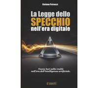 La Legge dello Specchio nell'era digitale: Nuove luci sulla realtà nell'era dell'intelligenza artificiale.