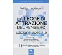 La legge di attrazione del pensiero. Con Il segreto del successo e Influenza mentale in pratica. Ediz. speciale. Con aggiornamento online. Con e-book