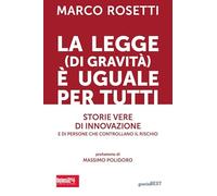 LEGGE (DI GRAVITA') E' UGUALE PER TUTTI - ROSETTI MARCO - Guerini Next