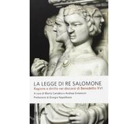 La legge di re Salomone. Ragione e diritto nei discorsi di Benedetto XVI