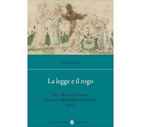 La legge e il rogo. Fra' Modesto Scrofeo e la caccia alle streghe di Sondrio (1523)