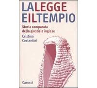 La legge e il tempio. Storia comparata della giustizia inglese