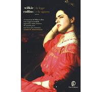 Libri Wilkie Collins - La Legge E La Signora