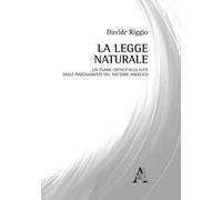 La legge naturale. Un esame critico alla luce degli insegnamenti del Dottore Angelico