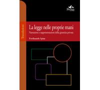 La legge nelle proprie mani. Narrazioni e rappresentazioni della giustizia privata
