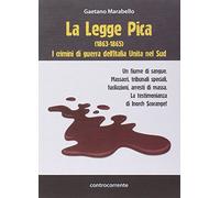 La legge Pica (1863-1865). I crimini di guerra dell'Italia unita nel Sud