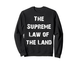 La Legge Suprema della Terra Articolo VI Felpa