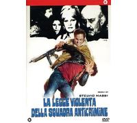 La Legge Violenta Della Squadra Ant