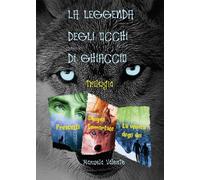 La Leggenda degli occhi di ghiaccio trilogia, Manuela Valente, 2017, Youcanp.