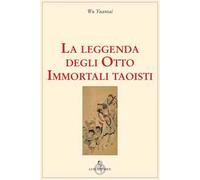 La leggenda degli Otto Immortali taoisti