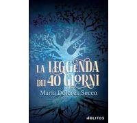 La leggenda dei 40 giorni