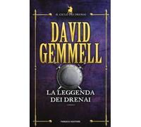 La leggenda dei Drenai. Il ciclo dei Drenai. Vol. 1